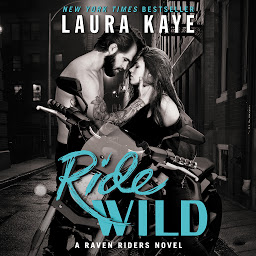 Icon image Ride Wild: A Raven Riders Novel