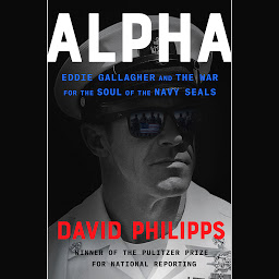 Icon image Alpha: Eddie Gallagher and the War for the Soul of the Navy SEALs
