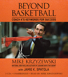 Icon image Beyond Basketball: Coach K's Keywords for Success