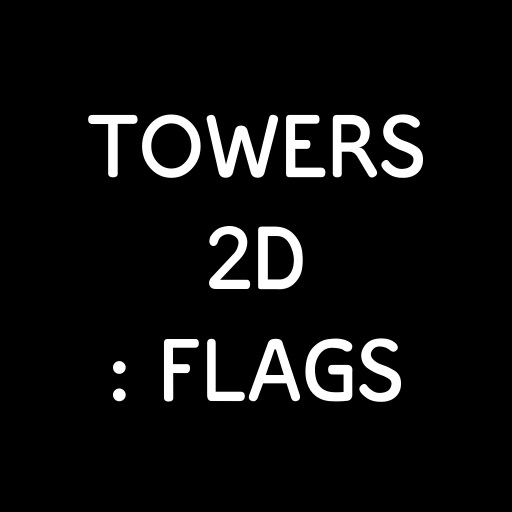 Towers 2d : Flags