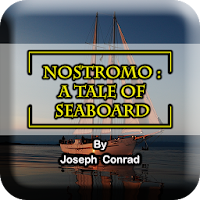 Nostromo A Tale of the Seaboar