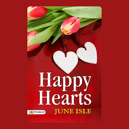 Icon image Happy Hearts – Audiobook: Captivating Stories for Happy Hearts: A Collection by June Isle