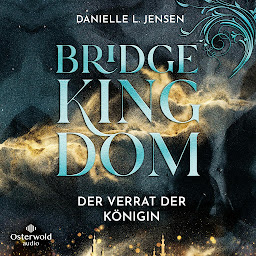 Obraz ikony: Bridge Kingdom – Der Verrat der Königin (Bridge Kingdom 2) (Bridge Kingdom)