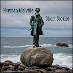 Icon image Herman Melville - Short Stories