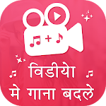 Cover Image of Download Video Me Gana Badale : Mix Audio Video 1.11 APK
