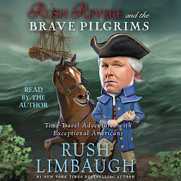 Зображення значка Rush Revere and the Brave Pilgrims: Time-Travel Adventures with Exceptional Americans