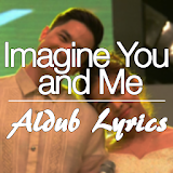 Aldub Imagine You & Me lyrics icon
