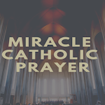 Cover Image of Download Miracle Catholic Prayers  APK