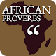 Best African Proverbs and Quotes - Daily Download on Windows
