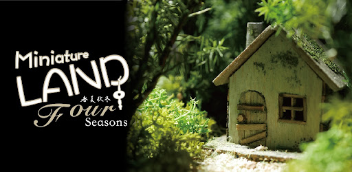 Miniature LAND -Four Seasons-