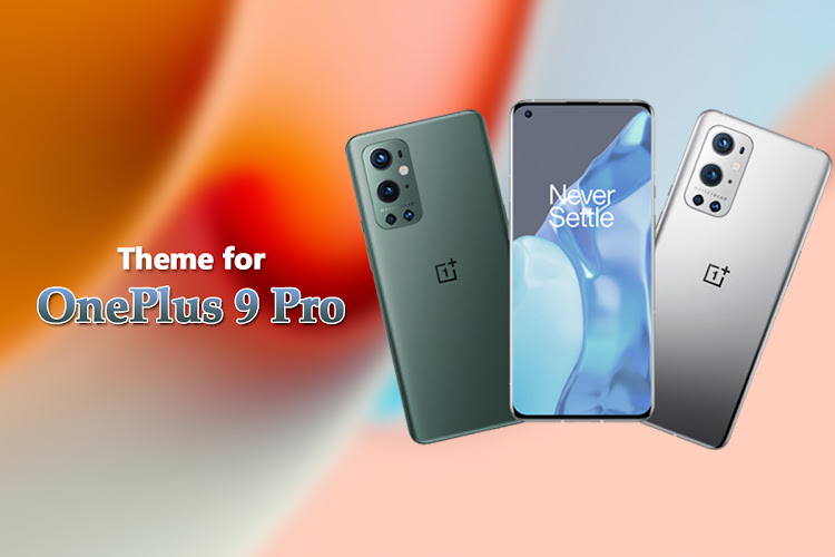 Theme for OnePlus 9 Pro - 1.0.6 - (Android)