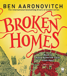 Icon image Broken Homes: A Rivers of London Novel