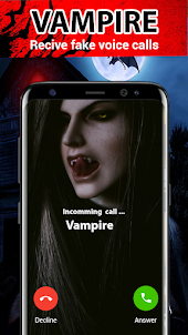 Vampire fake call - video chat