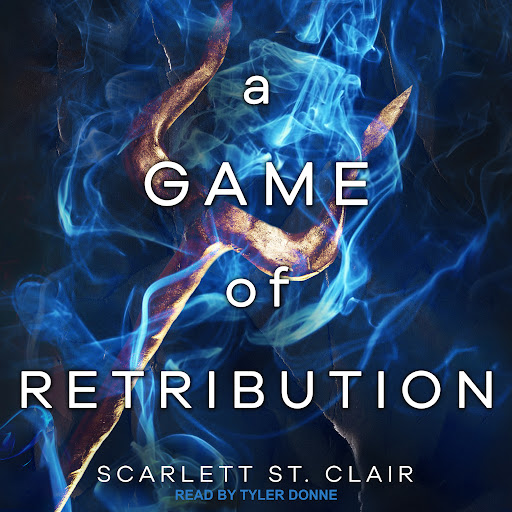A Game of Retribution by Scarlett St. Clair - Audiobooks on Google