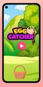 Ultimate Egg Catcher