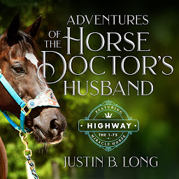 Icon image Adventures of the Horse Doctor's Husband: Volume 1