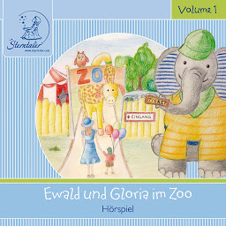 Obraz ikony: Sterntaler Hörgeschichten: Ewald und Gloria Im Zoo