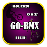 Koleksi Ost Go BMX & Lirik icon