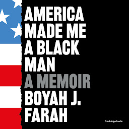 Icon image America Made Me a Black Man