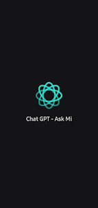Chat Gpt - Ask Mi