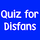Quiz for Disfans