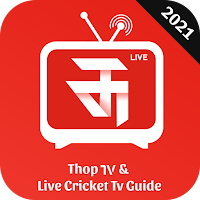 Guide For Thop TV : Live Cricket TV Streaming Tips