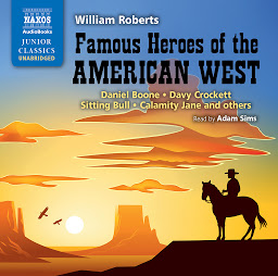 Symbolbild für Famous Heroes of the American West