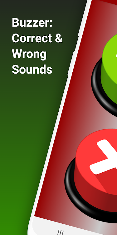 Buzzer: Correct & Wrong Sounds - 02.01.24.g - (Android)