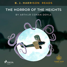 Icon image B. J. Harrison Reads The Horror of the Heights