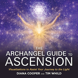 Icon image The Archangel Guide to Ascension: Visualizations to Assist Your Journey to the Light