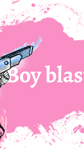 Boy blaster