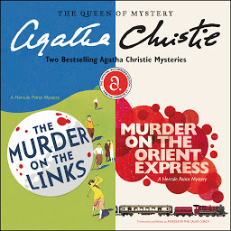 Icon image The Murder on the Links & Murder on the Orient Express: Two Bestselling Agatha Christie Novels in One Great Audiobook