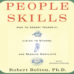 Image de l'icône People Skills: How to Assert Yourself, Listen to Others, and Resolve Conflicts