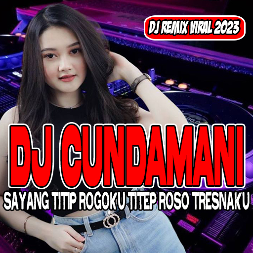 Dj Cundamani Viral - AppWisp.com