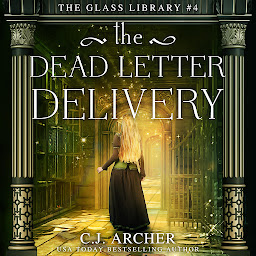 Symbolbild für The Dead Letter Delivery: The Glass Library, book 4