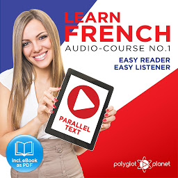 Icon image Learn French: Easy Reader, Easy Listener
