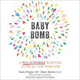 Obraz ikony: Baby Bomb: A Relationship Survival Guide for New Parents