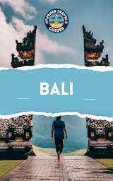 Obraz ikony: Bali Travel Guide: Must-see attractions, wonderful hotels, excellent restaurants, valuable tips and so much more!