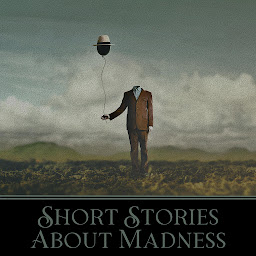 Значок приложения "Short Stories About Madness: Stories of madness, insanity and losing your grip on reality"