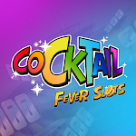 Cover Image of Скачать Cocktail - Fever Slots  APK