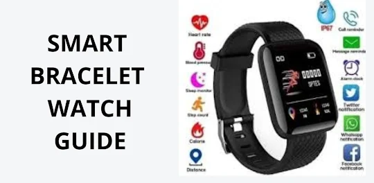 Smart bracelet watch Guide