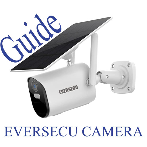 EVERSECU camera guide