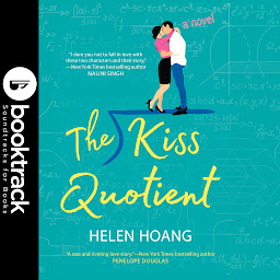 Icon image The Kiss Quotient - Booktrack Edition