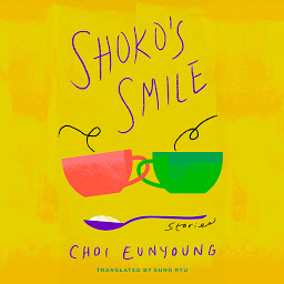 Icon image Shoko's Smile: Stories