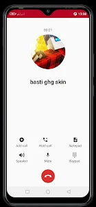 fake call basti ghg skin