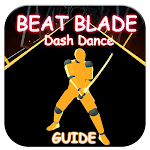 Cover Image of ดาวน์โหลด Beat Blade Dash Dance walkthrough Tips 2.0 APK