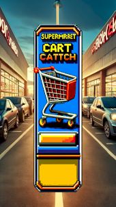 Supermarket Cart Catch