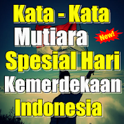 Kata Mutiara Spesial Hari Kemerdekaan Indonesia