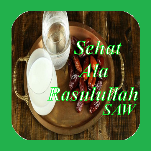 Hidup Sehat Ala Rasulullah