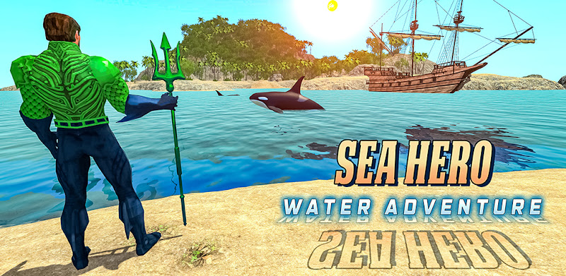 Sea Hero Water Adventure Game